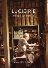 Lucie Rie: Modernist Potter