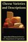Cheese Varieties and Descriptions