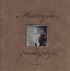 Motinystės paslaptys. Iš širdies į širdį