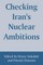 Checking Iran's Nuclear Ambitions