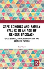Safe Schools and Family Values in an Age of Gender Backlash