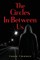 The Circles In-Between Us