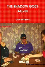 The Shadow Goes All-In