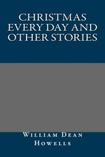 Christmas Every Day and Other Stories