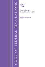 Code of Federal Regulations, Title 42 Public Health 430-481, Revised as of October 1, 2025