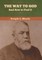 The Way to God and How to Find It