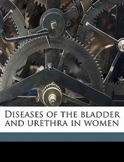 Diseases of the Bladder and Urethra in Women