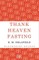 Thank Heaven Fasting