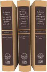 St. George Tucker's Law Reports and Selected Papers, 1782-1825, 3 Vol Set