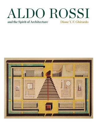 Aldo Rossi and the Spirit of Architecture | Knygos.lt