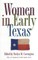 Women in Early Texas