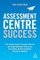 Assessment Centre Success