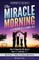 The Miracle Morning for Parents and Families: How to Bring Out the Best in Your Kids and Your Self