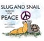 Slug and Snail Search for Peace