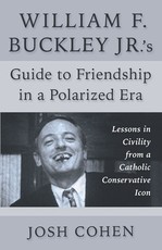 William F. Buckley Jr.'s Guide to Friendship in a Polarized Era