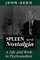 Spleen and Nostalgia