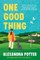 One Good Thing