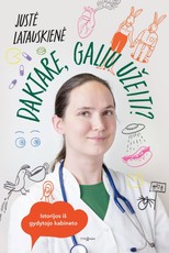 Daktare, galiu užeiti? Istorijos iš gydytojo kabineto Daktare, galiu užeiti? Istorijos iš gydytojo kabineto
