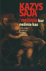 Nežinia kur, nežinia kas