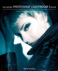 Adobe Photoshop Lightroom 5 Book, The