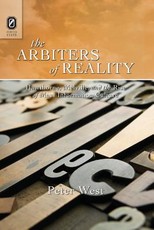 The Arbiters of Reality