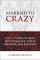 Married to Crazy