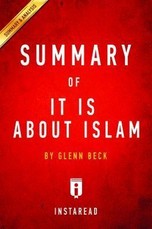 Summary of It IS About Islam