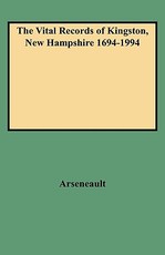 Vital Records of Kingston, New Hampshire 1694-1994