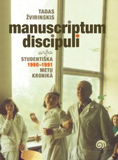 Manuscriptum discipulus, arba Studentiška 1990–1991 metų kronika