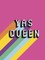 Yas Queen