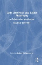 Latin American and Latinx Philosophy