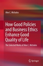 How Good Policies and Business Ethics Enhance Good Quality of Life