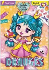 Nuostabus mergaičių pasaulis. Draugės