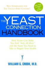 The Yeast Connection Handbook