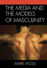 The Media and the Models of Masculinity