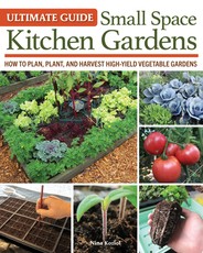 Ultimate Guide to Small Space Kitchen Gardens