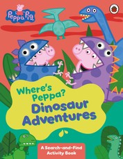 Peppa Pig: Where's Peppa? Dinosaur Adventures