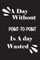 A day without point-to-point is a day wasted