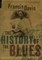 The History of the Blues