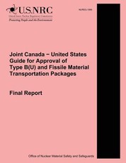 Joint Canada ? United States Guide for Approval of Type B(U) and Fissile Material Transportation Packages