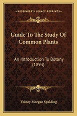 Guide to the Study of Common Plants