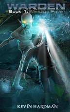 Warden (Book 1: Wendigo Fever)