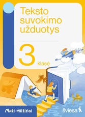 Teksto suvokimo užduotys 3 klasei. Serija Maži milžinai