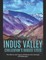 The Ancient Indus Valley Civilization's Biggest Cities
