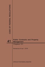 Code of Federal Regulations Title 41, Public Contracts and Property Management, Parts 101, 2019