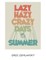 Lazy Hazy Crazy Days Of Summer
