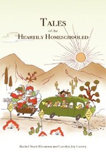 Tales of the Heartily Homeschooled