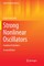 Strong Nonlinear Oscillators