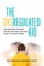The Dysregulated Kid