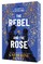 The Rebel and the Rose